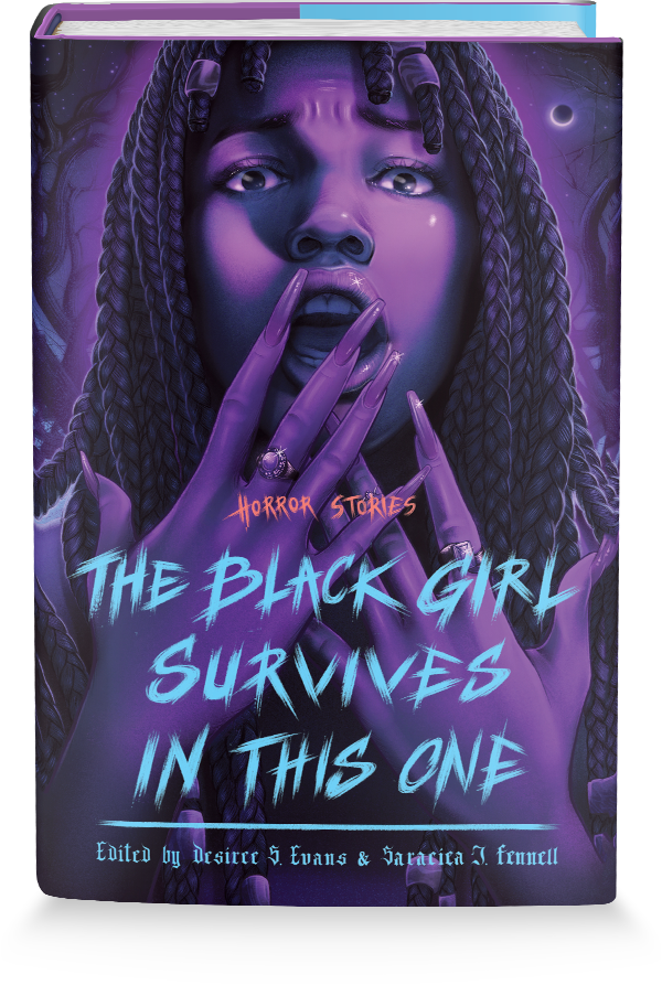 The Black Girl Survives in This One edited by Desiree S. Evans and ...