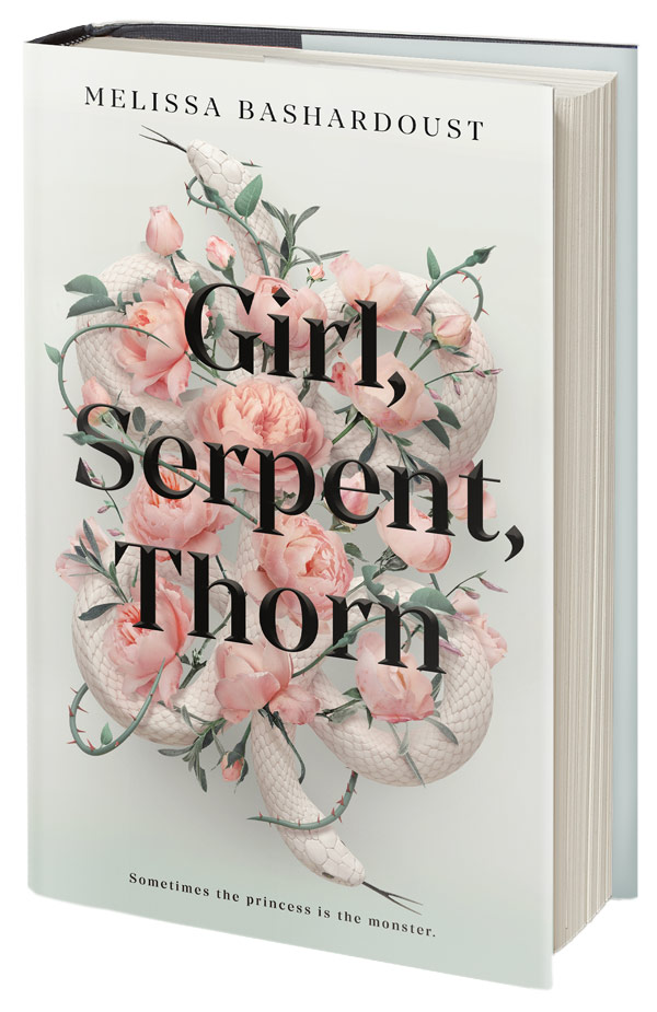 Girl, Serpent, Thorn by Melissa Bashardoust