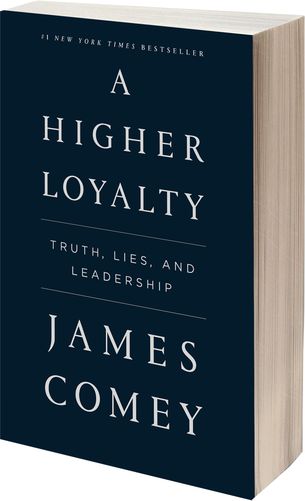 A Higher Loyalty by James Comey