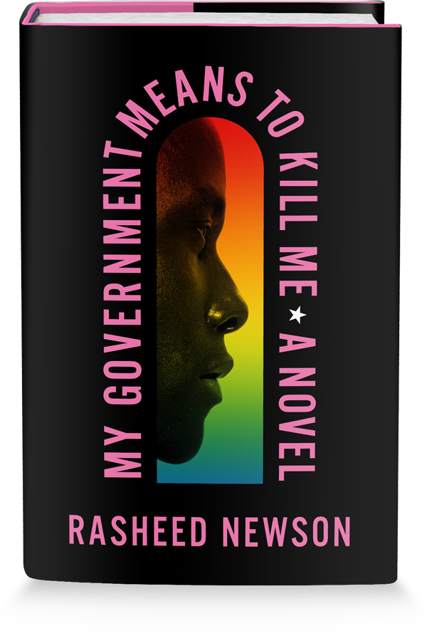 My Government Means To Kill Me by Rasheed Newson
