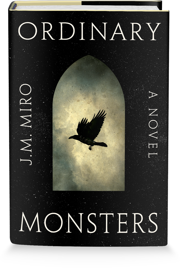 Ordinary Monsters by J.M. Miro