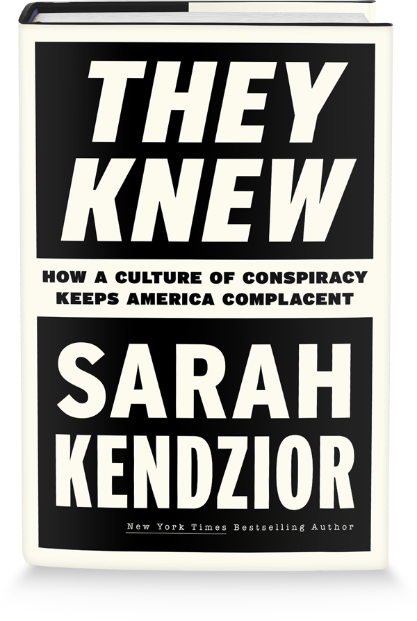 They Knew by Sarah Kendzior