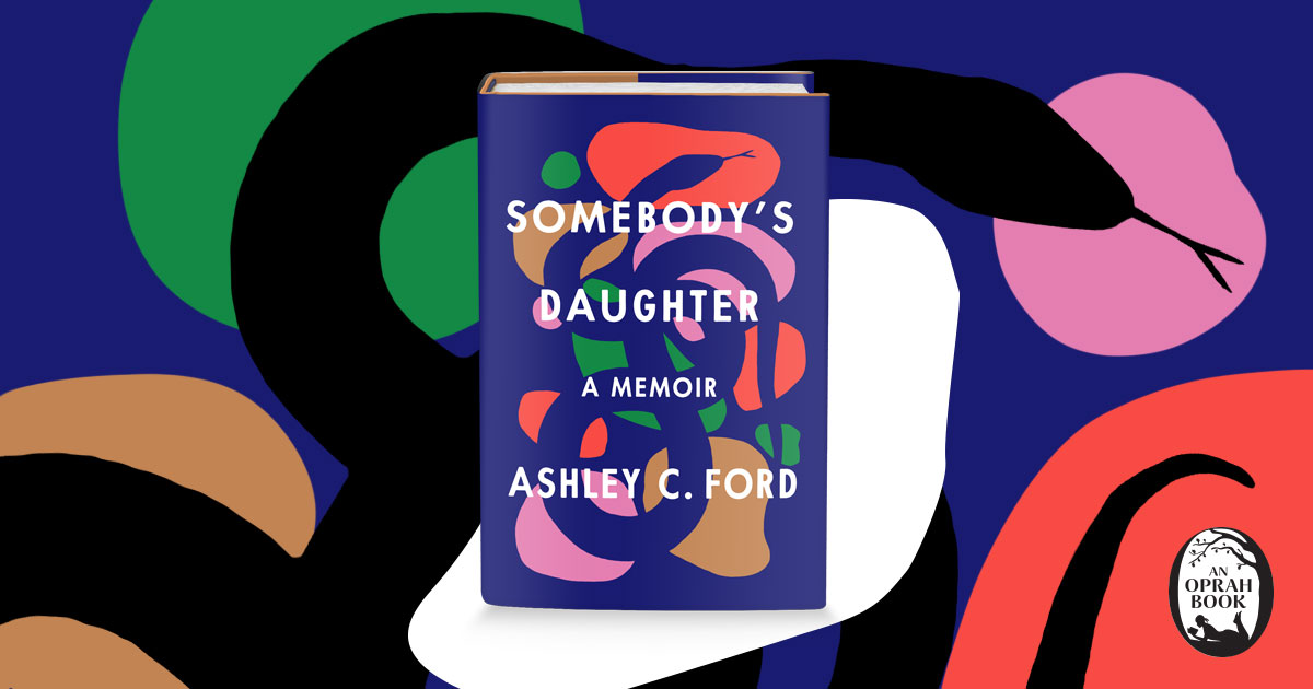 Somebody's Daughter by Ashley C. Ford | Flatiron Books