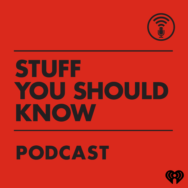 Stuff Your Should Know Podcast