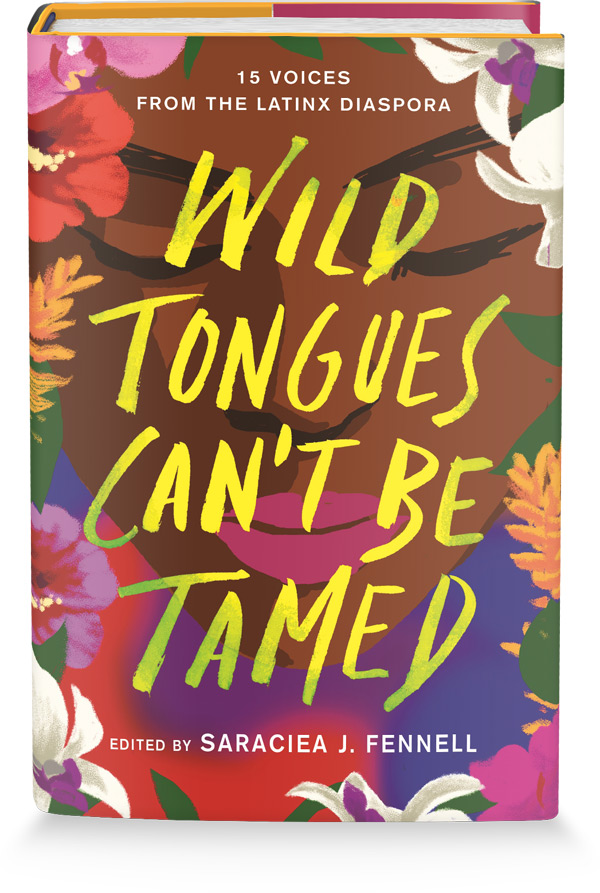 Wild Tongues Can't Be Tamed by Saraciea J. Fennell