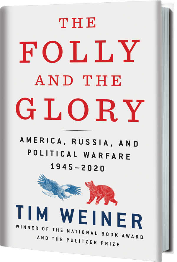 The Folly and the Glory by Tim Weiner