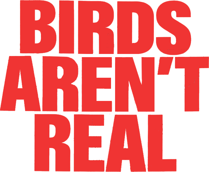 Birds Aren’t Real 
