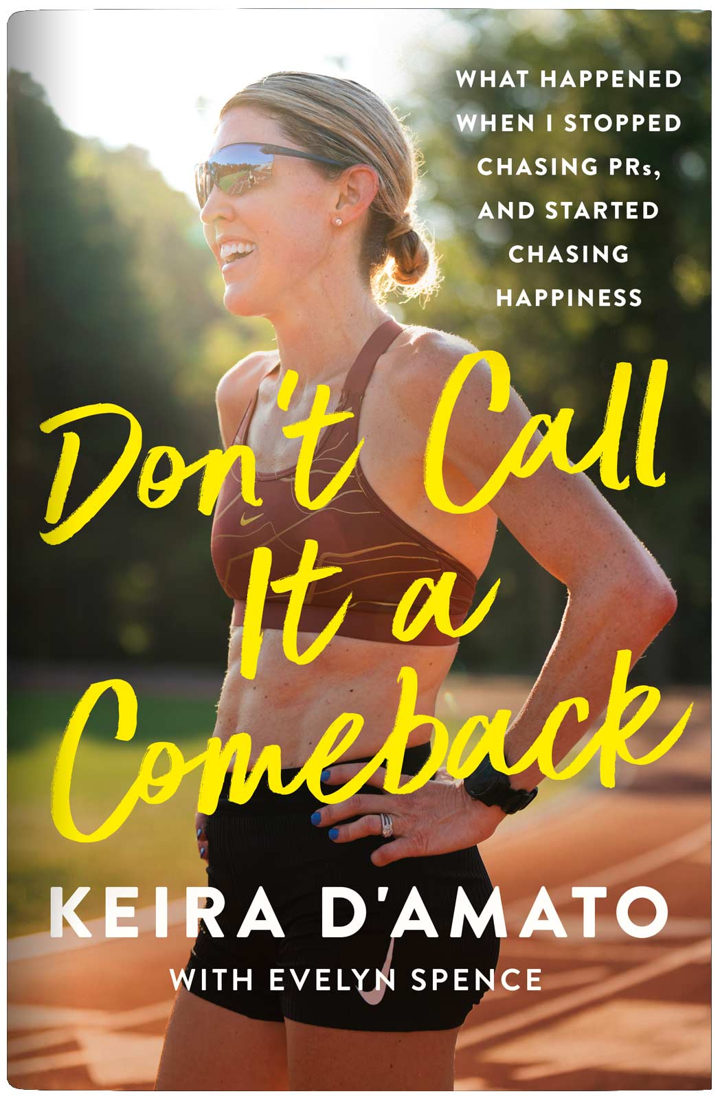 Don’t Call It a Comeback Keira D’Amato St. Martin’s Press