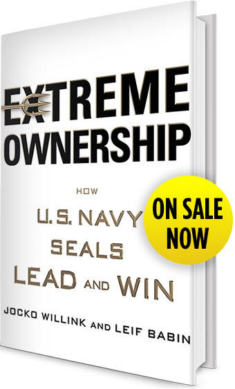 Extreme Ownership - Jocko Willink & Leif Babin - St. Martin’s Press