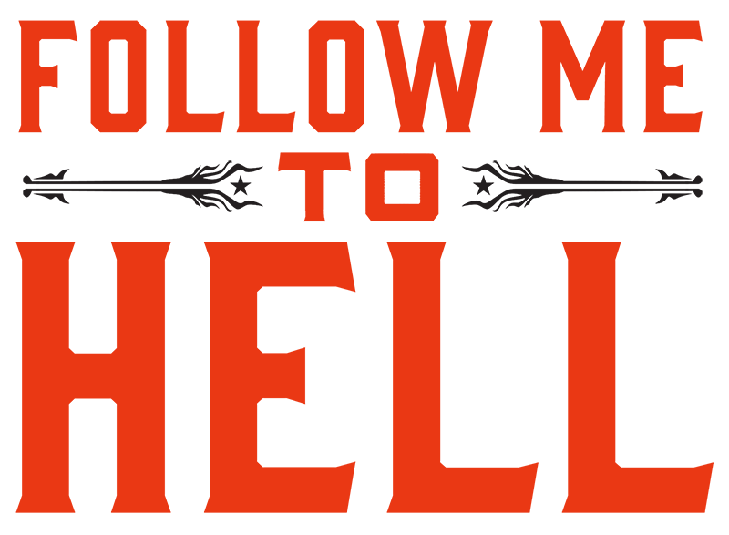 Follow Me To Hell
