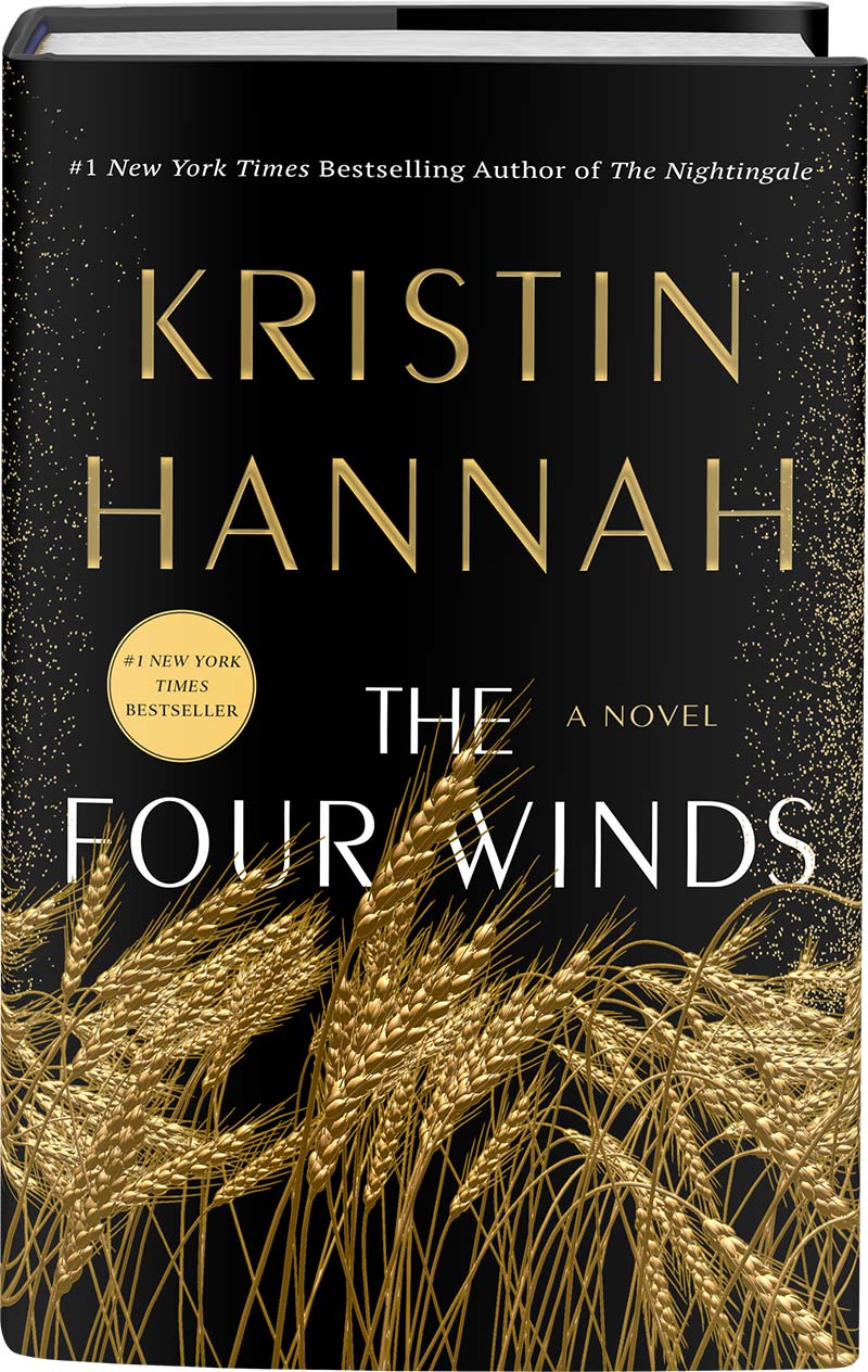 The Four Winds Kristin Hannah St Martin s Press