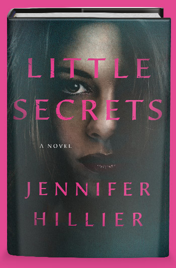 Little Secrets - Jennifer Hillier - St. Martin’s Press