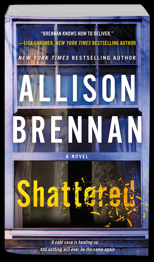 Shattered - Allison Brennan - Minotaur Books