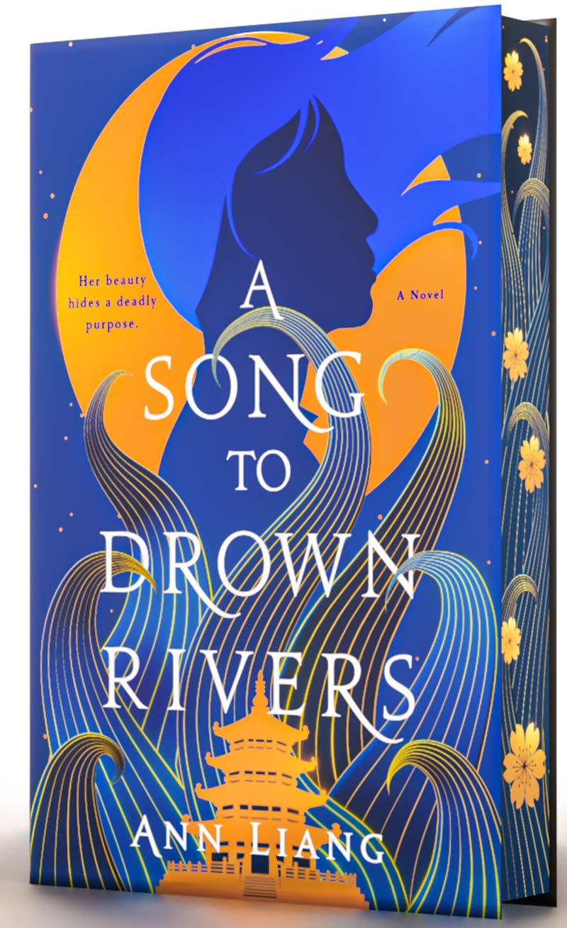 A Song to Drown Rivers - Ann Liang - St. Martin’s Press