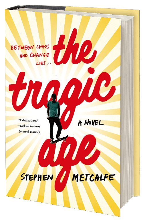 The Tragic Age - Stephen Metcalfe - St. Martin’s Press